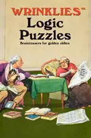 Puzzles de lógica de Wrinklies - Rompecabezas para mentes maduras - Wrinklies Logic Puzzles - Brainteasers for Golden Oldies