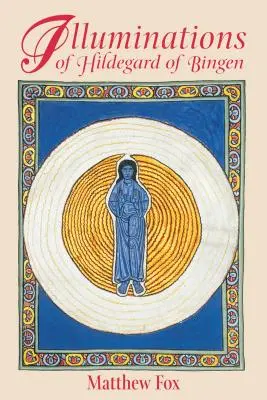 Iluminaciones de Hildegarda de Bingen - Illuminations of Hildegard of Bingen