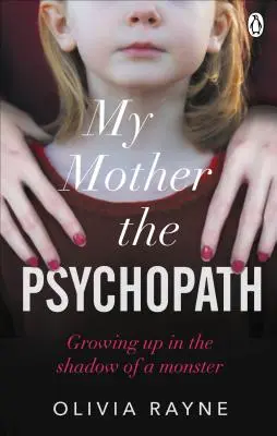 Mi madre, la psicópata - Crecer a la sombra de un monstruo - My Mother, the Psychopath - Growing up in the shadow of a monster