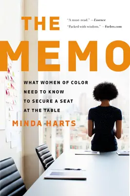 El memorándum: Lo que las mujeres de color necesitan saber para sentarse a la mesa - The Memo: What Women of Color Need to Know to Secure a Seat at the Table