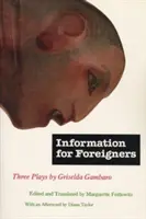 Información para extranjeros: Tres obras - Information for Foreigners: Three Plays