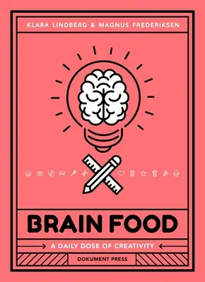 Brain Food: Una dosis diaria de creatividad - Brain Food: A Daily Dose of Creativity