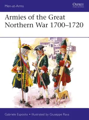 Ejércitos de la Gran Guerra del Norte 1700-1720 - Armies of the Great Northern War 1700-1720