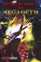 Tan lejos, tan bien... ¡Tan Megadeth! - So Far, So Good... So Megadeth!