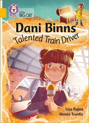 Dani Binns Talentosa Conductora de Tren - Banda 09/Oro - Dani Binns Talented Train Driver - Band 09/Gold