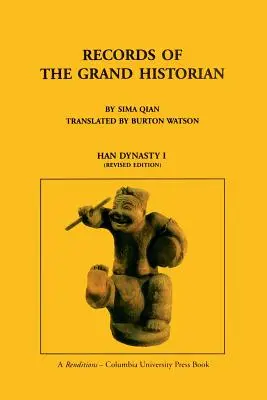 Actas del Gran Historiador: Dinastía Han, Volumen 1 - Records of the Grand Historian: Han Dynasty, Volume 1