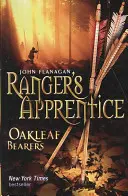 Los Portadores de la Hoja de Roble (El Aprendiz de Guardabosques Libro 4) (Flanagan John (Autor)) - Oakleaf Bearers (Ranger's Apprentice Book 4) (Flanagan John (Author))