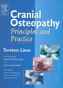 Osteopatía Craneal: Principios y Práctica - Cranial Osteopathy: Principles and Practice