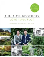 Love Your Plot: Jardines inspirados en la naturaleza - Love Your Plot: Gardens Inspired by Nature