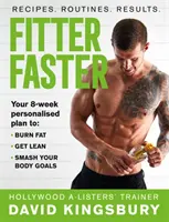 Más en forma y más rápido: El mejor cuerpo de su vida en menos de 8 semanas - Fitter Faster: Your Best Ever Body in Under 8 Weeks