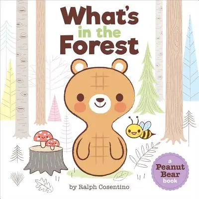 Oso Cacahuete: ¿Qué hay en el bosque? - Peanut Bear: What's in the Forest?