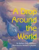 Una gota alrededor del mundo - A Drop Around the World