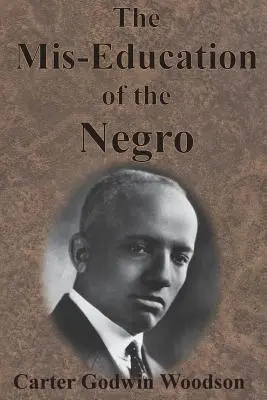 La mala educación del negro - The Mis-Education of the Negro