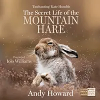 La vida secreta de la liebre de montaña - The Secret Life of the Mountain Hare