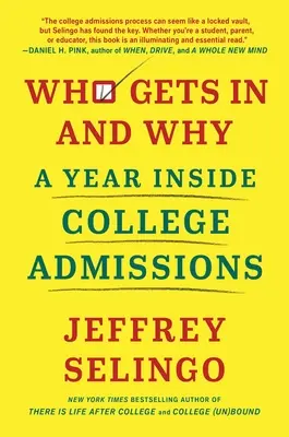Quién entra y por qué: Un año dentro de las admisiones universitarias - Who Gets in and Why: A Year Inside College Admissions