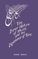 La naturaleza interior de la música y la experiencia del tono: (cw 283) - The Inner Nature of Music and the Experience of Tone: (cw 283)