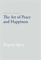 Presencia, Volumen 1: El arte de la paz y la felicidad - Presence, Volume 1: The Art of Peace and Happiness