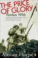 El precio de la gloria: Verdún 1916; Edición revisada - The Price of Glory: Verdun 1916; Revised Edition