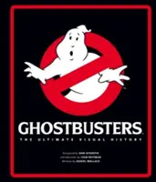 Los Cazafantasmas - La historia visual definitiva - Ghostbusters - The Ultimate Visual History