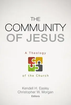 La comunidad de Jesús: Una teología de la Iglesia - The Community of Jesus: A Theology of the Church