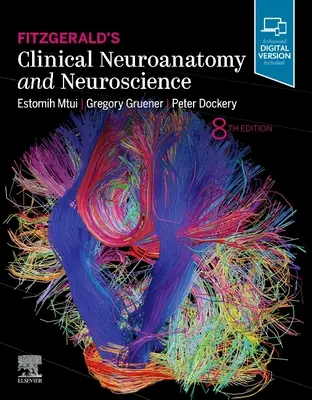 Neuroanatomía clínica y neurociencia de Fitzgerald - Fitzgerald's Clinical Neuroanatomy and Neuroscience