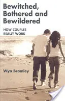 Bewitched, Bothered and Bewildered - Cómo funcionan realmente las parejas - Bewitched, Bothered and Bewildered - How Couples Really Work