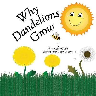 Por qué crecen los dientes de león - Why Dandelions Grow