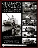 Los Panzer alemanes en la Segunda Guerra Mundial: Del Pz.Kpfw.I al Tiger II: A Pictorial History of All the Famous German Panzers from 1935 to 1945 Mejorado por Scal - Germany's Panzers in World War II: From Pz.Kpfw.I to Tiger II: A Pictorial History of All the Famous German Panzers from 1935 to 1945 Enhanced by Scal