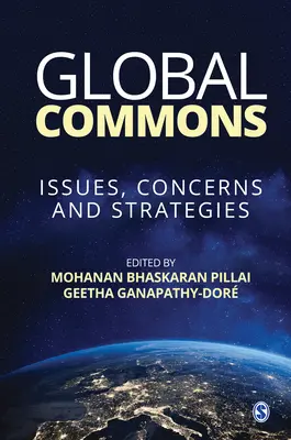 Bienes comunes mundiales: Cuestiones, preocupaciones y estrategias - Global Commons: Issues, Concerns and Strategies