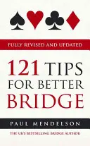 121 consejos para jugar mejor al bridge totalmente revisados y actualizados - 121 Tips for Better Bridge Fully Revised and Updated