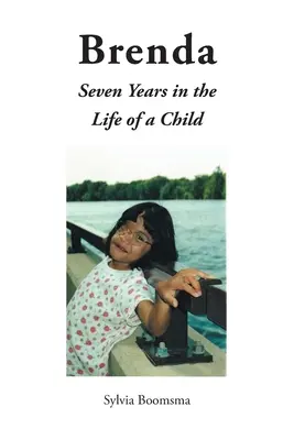 Brenda Siete años en la vida de una niña - Brenda: Seven Years in the Life of a Child