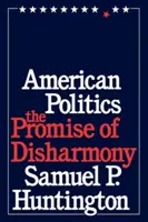 Política estadounidense: La promesa de la discordia - American Politics: The Promise of Disharmony