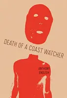 La muerte de un vigilante de la costa - Death of a Coast Watcher