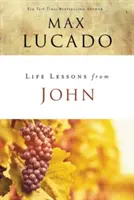 Lecciones de Juan: Cuando Dios se hizo hombre - Life Lessons from John: When God Became Man