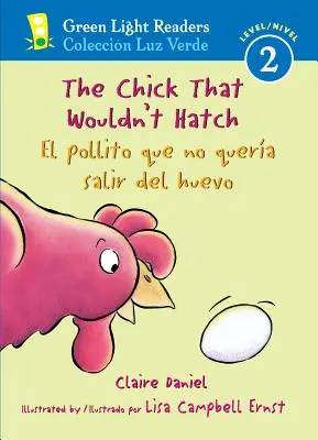 The Chick That Wouldn't Hatch/El Pollito Que No Quera Salir del Huevo