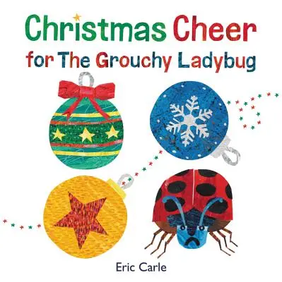 Alegría navideña para la mariquita gruñona - Christmas Cheer for the Grouchy Ladybug