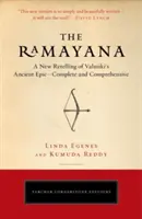 El Ramayana: Una nueva versión de la antigua epopeya de Valmiki, completa y exhaustiva - The Ramayana: A New Retelling of Valmiki's Ancient Epic--Complete and Comprehensive