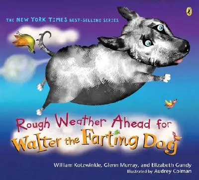 Walter, el perro pedorro, se enfrenta a un mal tiempo - Rough Weather Ahead for Walter the Farting Dog