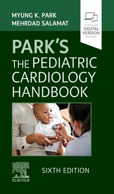 Manual de cardiología pediátrica de Park - Park's the Pediatric Cardiology Handbook