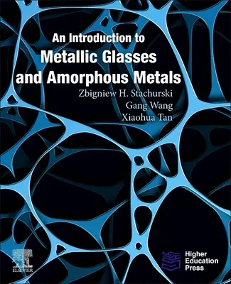 Introducción a los vidrios metálicos y los metales amorfos - An Introduction to Metallic Glasses and Amorphous Metals