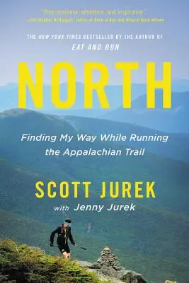 Norte: Encontrando mi camino mientras corría el Sendero de los Apalaches - North: Finding My Way While Running the Appalachian Trail