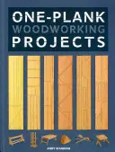 Proyectos de carpintería de una sola pieza - One-Plank Woodworking Projects