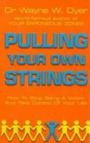 Cómo mover tus propios hilos - Pulling Your Own Strings