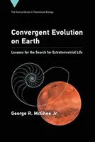 Evolución convergente en la Tierra: Lecciones para la búsqueda de vida extraterrestre - Convergent Evolution on Earth: Lessons for the Search for Extraterrestrial Life
