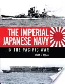 La Armada Imperial Japonesa en la Guerra del Pacífico - The Imperial Japanese Navy in the Pacific War