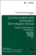 Anuario de Tecnologías de la Comunicación y la Información: Distinciones y desigualdades digitales - Communication and Information Technologies Annual: Digital Distinctions & Inequalities