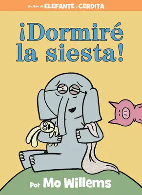 ¡Dormir La Siesta! (Spanish Edition) - Dormir La Siesta! (Spanish Edition)