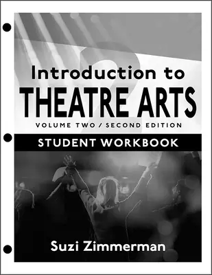 Introducción a las Artes Teatrales: Volumen Dos - Introduction to Theatre Arts: Volume Two