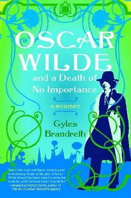 Oscar Wilde y una muerte sin importancia, 1: Un misterio - Oscar Wilde and a Death of No Importance, 1: A Mystery