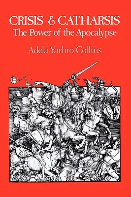 Crisis y catarsis: el poder del Apocalipsis - Crisis and Catharsis: The Power of the Apocalypse